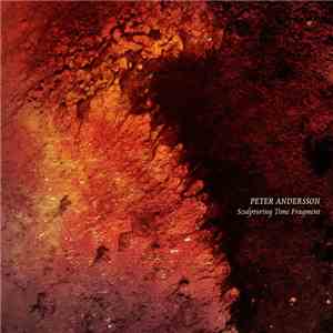 Peter Andersson - Sculpturing Time Fragments mp3 album
