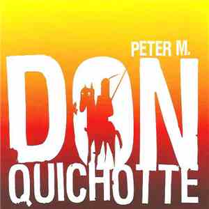 Peter M.  - Don Quichotte mp3 album