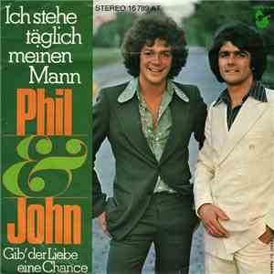 Phil & John - Ich Stehe Täglich Meinen Mann mp3 album