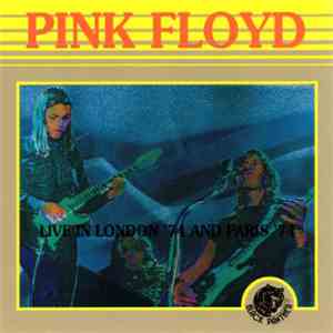 Pink Floyd - Live In London '74 And Paris '74 mp3 album