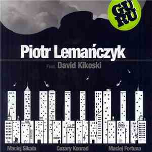 Piotr Lemańczyk, David Kikoski - Guru mp3 album