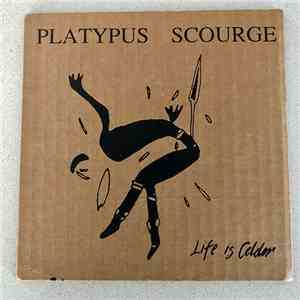 Platypus Scourge - Life Is Colder mp3 album