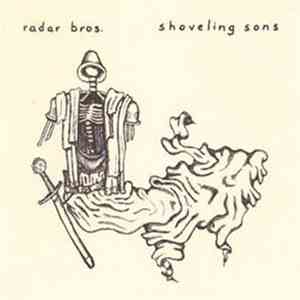 Radar Bros. - Shoveling Sons mp3 album