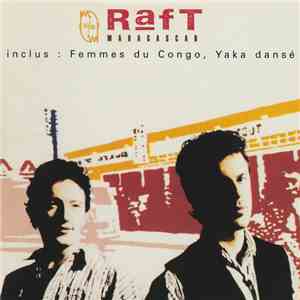 Raft  - Madagascar mp3 album
