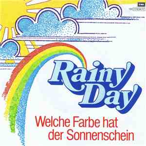 Rainy Day  - Welche Farbe Hat Der Sonnenschein mp3 album