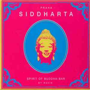 Ravin - Siddharta (Spirit Of Buddha Bar) Vol.4 : Praha mp3 album