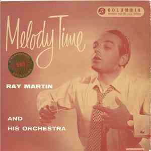 Ray Martin And His Orchestra - Melody Time mp3 album