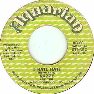 Razzy And The Neighborhood Kids - I Hate Hate / Singing Other People's Songs mp3 album