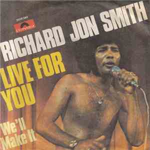 Richard Jon Smith - Live For You mp3 album