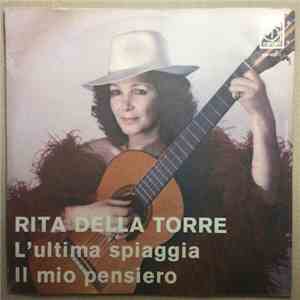 Rita Della Torre - L'Ultima Spiaggia / Il Mio Pensiero mp3 album