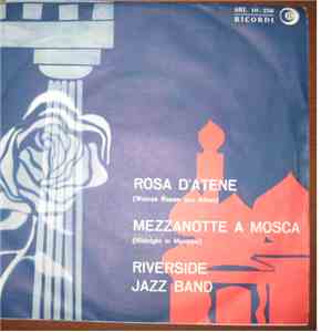 Riverside Jazz Band  - Rosa D'Atene / Mezzanotte A Mosca mp3 album