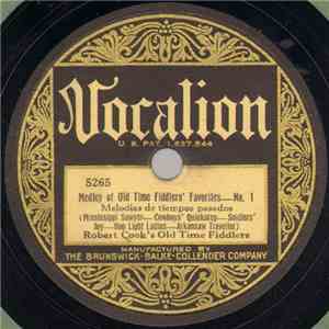 Robert Cook's Old Time Fiddlers - Medley Of Old Time Fiddlers' Favorites - No. I / Medley Of Old Time Fiddlers' Favorites - No. II mp3 album