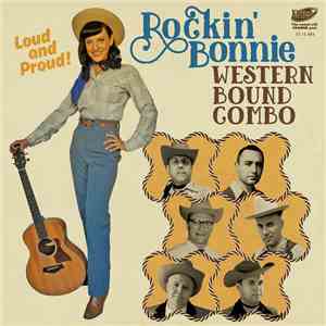 Rockin’ Bonnie Western Bound Combo - Loud And Proud! mp3 album