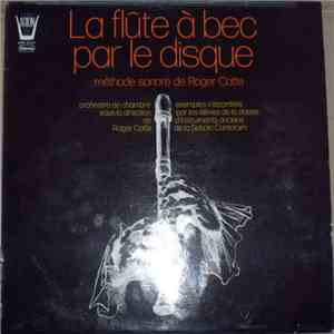 Roger Cotte - La Flute A Bec Par Le Disque - Methode Sonore De Roger Cotte mp3 album