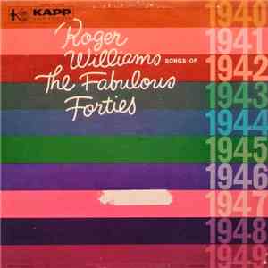 Roger Williams  - Songs Of The Fabulous Forties mp3 album