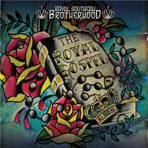 Royal Southern Brotherhood - The Royal Gospel mp3 album
