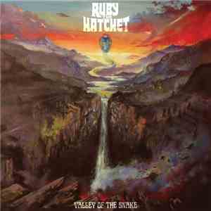 Ruby The Hatchet - Valley Of The Snake mp3 album