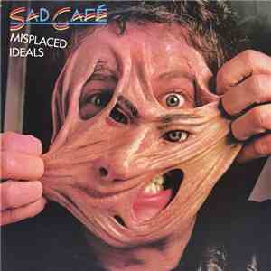 Sad Café - Misplaced Ideals mp3 album