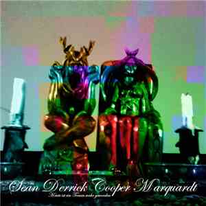 Sean Derrick Cooper Marquardt - Heute Ist Ein Traum Wahr Geworden mp3 album