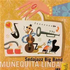 Sedajazz Big Band - Muñequita Linda mp3 album