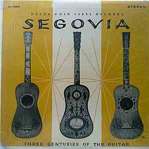 Segovia - Three Centuries Of The Guitar mp3 album
