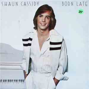 Shaun Cassidy - Born Late mp3 album