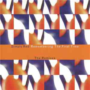 Simply Red - Remembering The First Time (The Remixes) mp3 album