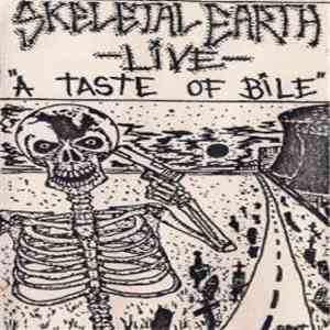 Skeletal Earth - -Live- "A Taste Of Bile" mp3 album