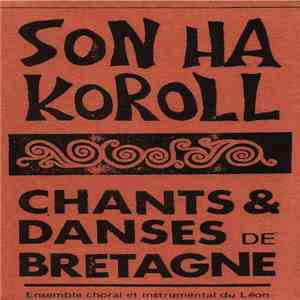Son Ha Koroll - Chants & Danses De Bretagne mp3 album