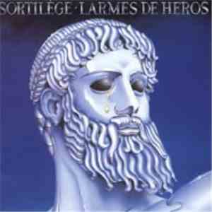 Sortilège - Larmes De Heros mp3 album