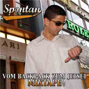Spontan - Vom Backpack Zum Jetset Mixtape mp3 album