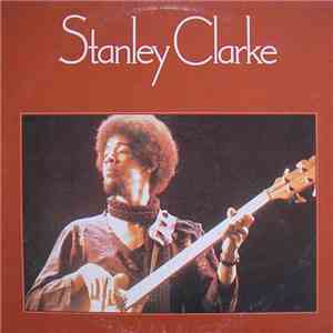 Stanley Clarke - Stanley Clarke mp3 album