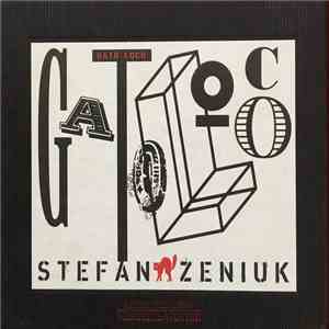 Stefan Zeniuk, Gato Loco - Gato Loco mp3 album