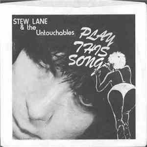 Stew Lane & The Untouchables - Play This Song mp3 album