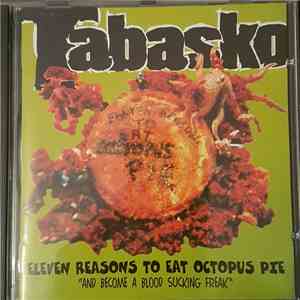 Tabasko  - eleven reasons to eat octopus pie "and become a blood sucking freak" mp3 album