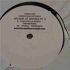 Tekniq / Tungsten & Morph - A Decade Of Breaks Part 3 mp3 album
