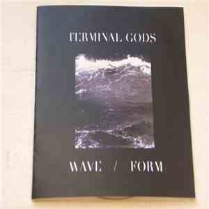 Terminal Gods - Wave / Form mp3 album