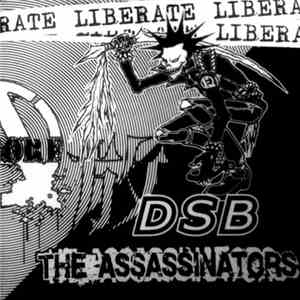 The Assassinators / DSB - Liberate mp3 album