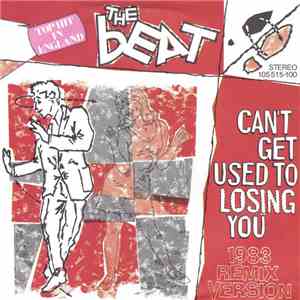 The Beat  - Can't Get Used To Losing You (1983 Remix Version) mp3 album