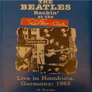 The Beatles - Rockin' At The Star-Club mp3 album