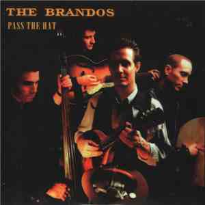 The Brandos - Pass The Hat mp3 album