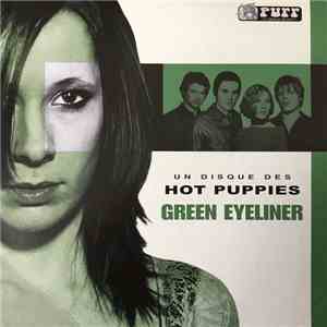The Hot Puppies - Green Eyeliner mp3 album