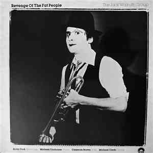 The Jack Walrath Group - Revenge Of The Fat People mp3 album