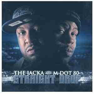 The Jacka and M Dot 80 - Straight Drop mp3 album