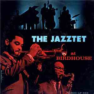 The Jazztet - At Birdhouse mp3 album