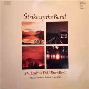 The Leyland DAF Brass Band, Richard Evans  - Strike Up The Band mp3 album