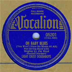 The Light Crust Doughboys - Oh Baby Blues / Beer Drinkin' Mama mp3 album