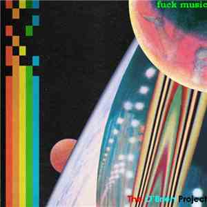 The O'Brien Project - Fuck Music mp3 album