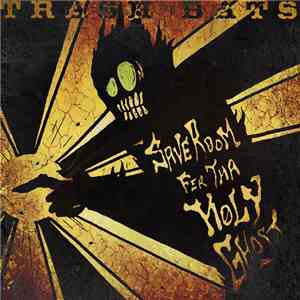 The Righteous Trash Bat Brotherhood - Save Room Fer Tha Holy Ghost mp3 album