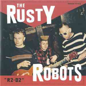 The Rusty Robots - R2-D2 mp3 album